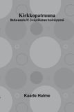Kirkkopatruuna: Libri GmbH Kirkkopatruuna: Multa-aatelia IV: 3-näytöksinen huvinäytelmä