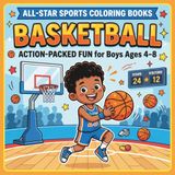 All-Star Sports Basketball Coloring Book for Boys Ages 4–8