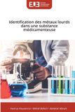 Identification Editions Universitaires Europeennes Identification des métaux lourds dans une substance médicamenteuse