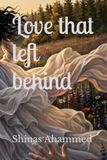 Love Independently Published Love that left behind Paperback