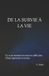 DE Bol de la Survie À La Vie Paperback