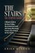 The Stairs You Stopped Taking: A Woman's Guide to the Fear of Falling