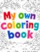 My own coloring book