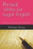 Phrasal Independently Published Phrasal Verbs for Legal English Paperback