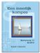 Morya Bezinning 11 - Een innerlijk kompas