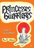 Princesses Libri GmbH Princesses guerrières, Partie 1