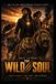 Wild Soul: Built to Lead, Born to Protect, The Wild is Within