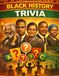 Black History Trivia: 100 Inspiring Questions About African American History, Heroes & Culture