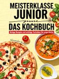 Meisterklasse Bookmundo Meisterklasse Junior – Das Kochbuch