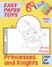 Easy Paper Toys Princesses & Knights