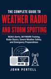 The Complete Guide to Weather Radio and Storm Spotting