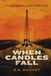 When Candles Fall: A Post-Apocalyptic Fairy Tale
