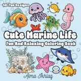 Cute Marine Life Coloring Book