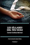 Les Edicions Bromera, S.L. Les síl·labes del teu nom Paperback