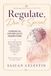 REGULATE, Don't Spiral: A Personal Governance Framework