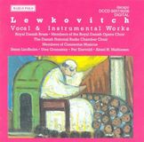 Lewkovitch Dacapo Bernhard Lewkovitsch: Vocal & Instrumental Works
