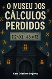 O MUSEU DOS CÁLCULOS PERDIDOS