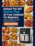 Instant Pot 6QT Vortex Plus Air Fryer Cookbook