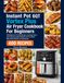 Instant Pot 6QT Vortex Plus Air Fryer Cookbook