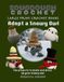 Large Print Crochet Book of Snowy Owl: a Whimsical Winter Dress-Up Set to Crochet