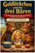 Goldlöckchen und die drei Bären