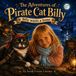 The Adventures of Pirate Cat Billy: Billy Wants A Home