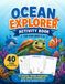Ocean Explorer Activity Book for Kids Ages 5-8: Book 1