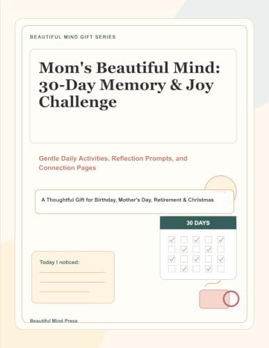 Mom's Beautiful Mind: 30-Day Memory & Joy Challenge