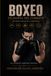 Boxeo: filosofía del combate: Los cinco anillos de la disciplina