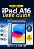 Unofficial iPad A16 User Guide