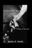 Shadows Libri GmbH Shadows Beneath the Skin: A Story of Survival