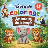 Livre de Coloriage Animaux de la Jungle
