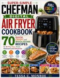 Super-Simple Chefman Super-Simple Chefman Digital Air Fryer Cookbook