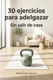30 ejercicios para adelgazar: Sin salir de casa