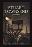 Stuart Townsend / Between Roles, Between Worlds / 2023