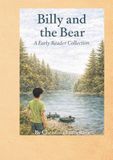 Billy and the Bear: A Early Reader Collection