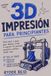 IMPRESIÓN Libri GmbH Impresión 3D Para Principiantes