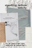 Standing Before Beauty I THE ART HAWAS CINEMA NOVEL PRINCIPLES OF COMPOSITION(1): The Art Hawas Cinema Novel: Principles of Composition I — Japanese ... |アートハワスシネマ小説 創作原則［Ⅰ］日英バイリンガル版 『美の前に