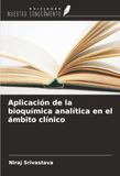 Aplicación OmniScriptum SRL Aplicación de la bioquímica analítica en el ámbito clínico Paperback