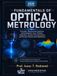 Fundamentals of Optical Metrology: Principles, Measurement Systems, Instrumentation, Error Analysis, Calibration, Surface Characterization, and Precision Measurement Applications (FULL COLOR)
