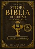 Coleção Completa da Bíblia Etíope em Português, 88 Livros (ilustrados): Textos Sagrados Antigos, incluindo Enoque, Macabeus, Jubileus, Apócrifos e Gravuras de Gustave Doré