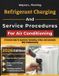 Refrigerant Libri GmbH Refrigerant Charging And Service Procedures For Air Conditioning