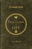 Connection: Field Guides to Life™ Connection