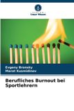 Berufliches Verlag Unser Wissen Berufliches Burnout bei Sportlehrern