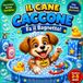 Il Cane Caccone Il Cane Caccone – Fa il Bagnetto!: Una divertente storia personalizzabile per aiutare i bambini a superare la paura del bagnetto