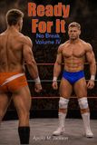 Ready For It: No Break - Volume IV | A pro wrestling novel