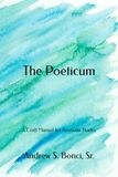 The Poeticum: A Craft Manual for Aromatic Poetry
