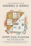 Scribble & Riddle Sudoku Witty Gritty - The Fusion Notebook: 101 Puzzles Easy to Hard with Ruled Notes & Brain Breaks