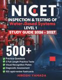 NICET INSPECTION & TESTING OF WATER-BASED SYSTEMS LEVEL I STUDY GUIDE 2026–2027