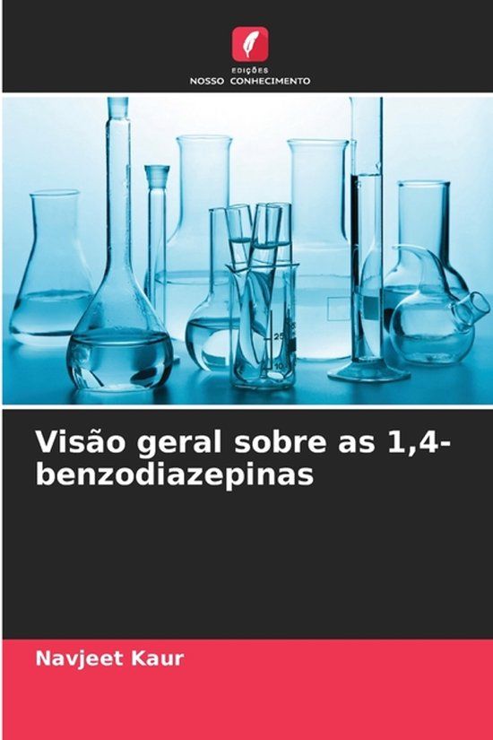 Visão Edicoes Nosso Conhecimento Visão geral sobre as 1,4-benzodiazepinas Paperback